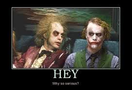 whysoserious.jpg