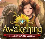Awakening 4: The Skyward Castle With Guide [THE FINAL CHAPTER]
