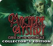 Macabre Mysteries: Curse of the Nightingale Collector's Edition [FINAL]