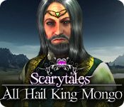 Scarytales: All Hail King Mongo [FINAL]