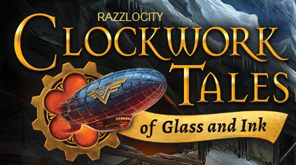 Clockwork Tales: Of Glass and Ink Collector's Edition [FINAL]
